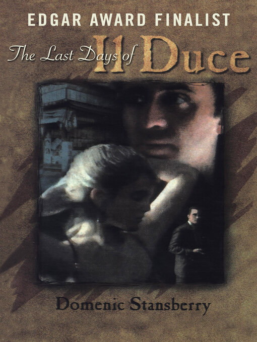 Title details for The Last Days of Il Duce by Domenic Stansberry - Available